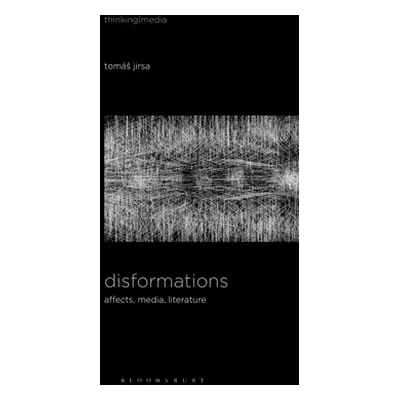 "Disformations: Affects, Media, Literature" - "" ("Jirsa Toms")(Paperback)