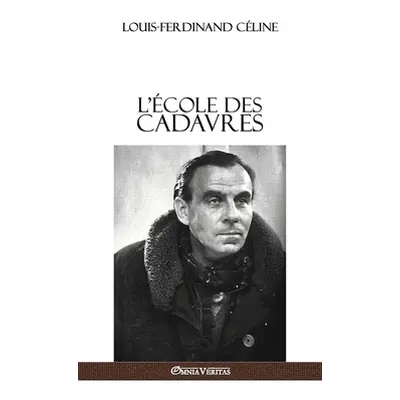 "L'cole des cadavres" - "" ("Cline Louis Ferdinand")(Pevná vazba)