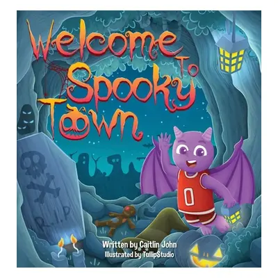 "Welcome to Spooky Town" - "" ("John Caitlin")(Pevná vazba)