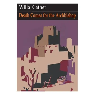 "Death Comes for the Archbishop" - "" ("Cather Willa")(Paperback)