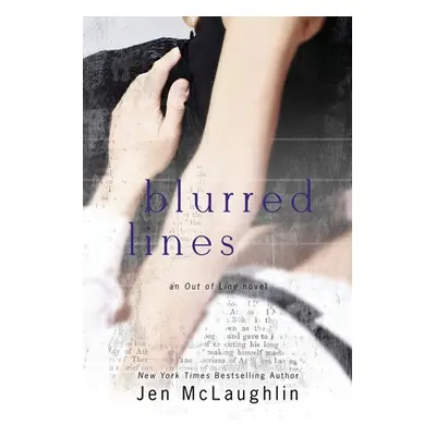 "Blurred Lines: Out of Line #5" - "" ("McLaughlin Jen")(Paperback)