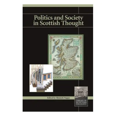 "Politics and Society in Scottish Thought" - "" ("Nagao Shinichi")(Paperback)