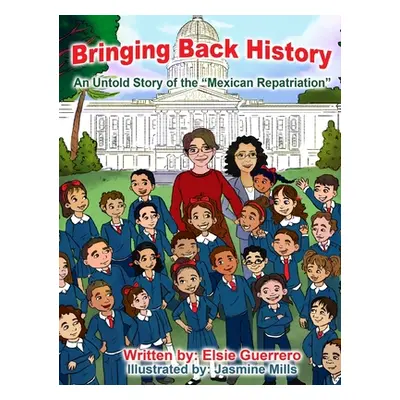 "Bringing Back History: An Untold Story of the 'Mexican Repatriation'" - "" ("Guerrero Elsie")(P