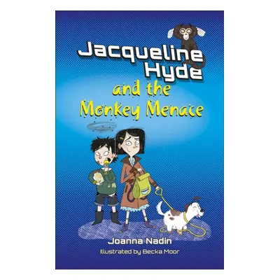 "Reading Planet KS2: Jacqueline Hyde and the Monkey Menace - Mercury/Brown" - "" ("Nadin Joanna"