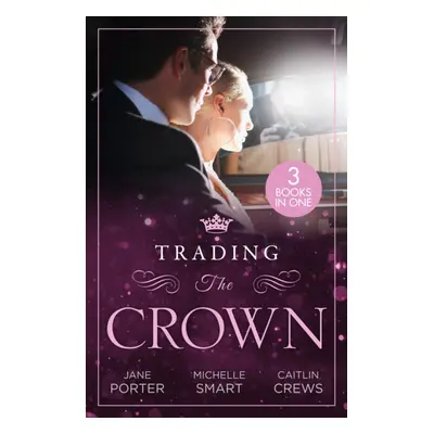 "Trading The Crown" - "Not Fit for a King