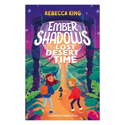 "Ember Shadows and the Lost Desert of Time" - "Book 2" ("King Rebecca")(Paperback / softback)