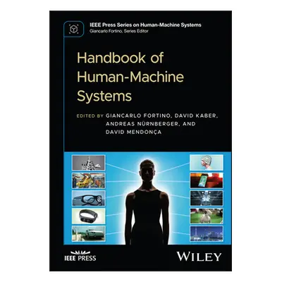 "Handbook of Human-Machine Systems" - "" ("Fortino Giancarlo")(Pevná vazba)