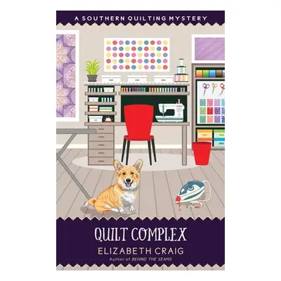 "Quilt Complex" - "" ("Craig Elizabeth")(Paperback)