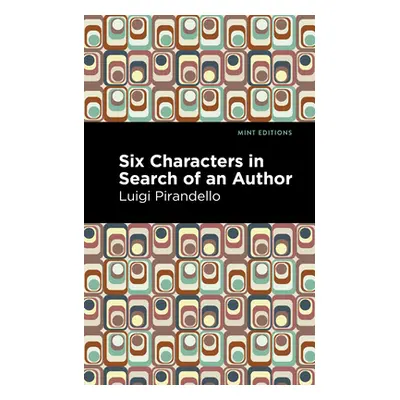 "Six Characters in Search of an Author" - "" ("Pirandello Luigi")(Paperback)