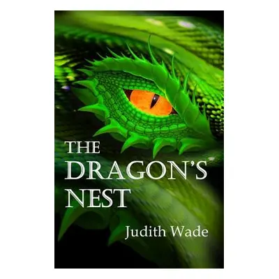 "The Dragon's Nest" - "" ("Wade Judith")(Paperback)