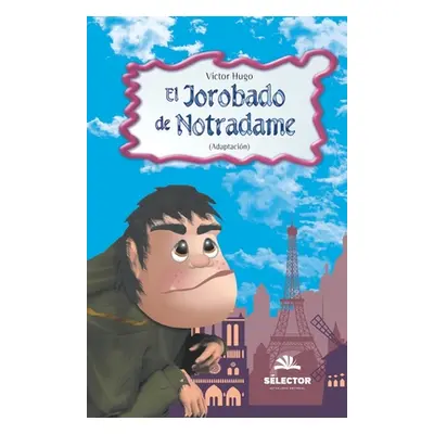 "El jorobado de Notre Dame" - "" ("Hugo Victor")(Paperback)