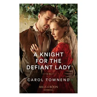 "Knight For The Defiant Lady" - "" ("Townend Carol")(Paperback / softback)