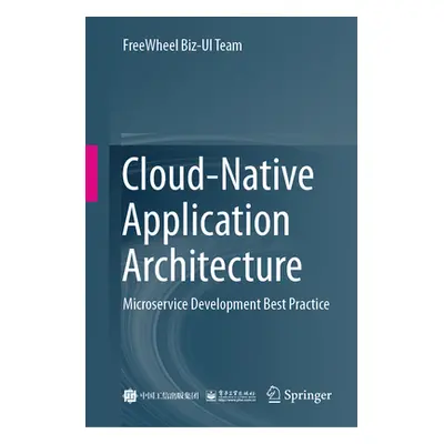 "Cloud-Native Application Architecture: Microservice Development Best Practice" - "" ("Team Free