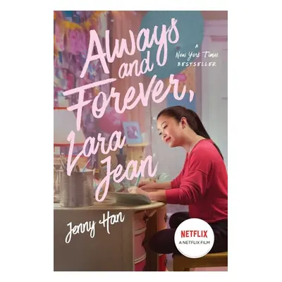 "Always and Forever, Lara Jean, 3" - "" ("Han Jenny")(Paperback)