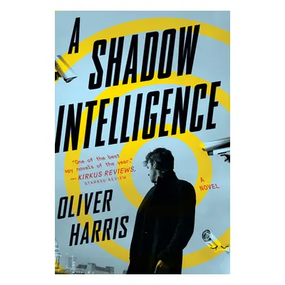 "A Shadow Intelligence" - "" ("Harris Oliver")(Paperback)