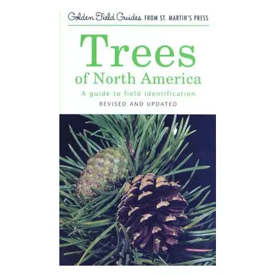 "Trees of North America: A Guide to Field Identification, Revised and Updated" - "" ("Brockman C