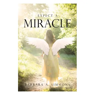 "Expect a Miracle" - "" ("Simmons Barbara A.")(Paperback)