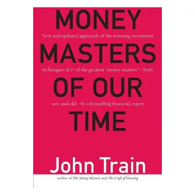 "Money Masters of Our Time" - "" ("Train John")(Paperback)