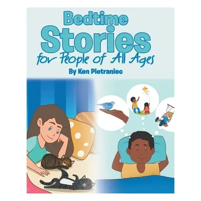 "Bedtime Stories for People of All Ages" - "" ("Pietraniec Ken")(Pevná vazba)