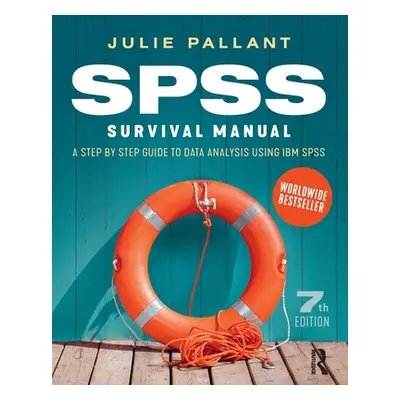 "SPSS Survival Manual: A Step by Step Guide to Data Analysis Using IBM SPSS" - "" ("Pallant Juli