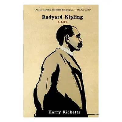 "Rudyard Kipling: A Life" - "" ("Ricketts Harry")(Paperback)