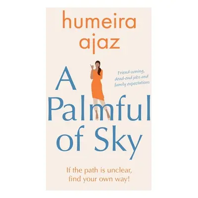 "A Palmful of Sky" - "" ("Ajaz Humeira")(Paperback)