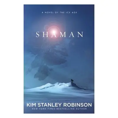 "Shaman" - "" ("Robinson Kim Stanley")(Pevná vazba)