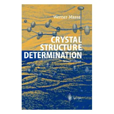 "Crystal Structure Determination" - "" ("Massa Werner")(Pevná vazba)