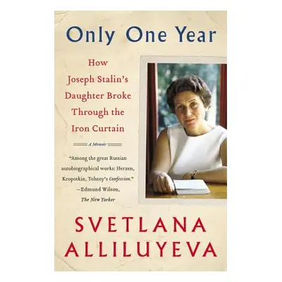 "Only One Year: A Memoir" - "" ("Alliluyeva Svetlana")(Paperback)