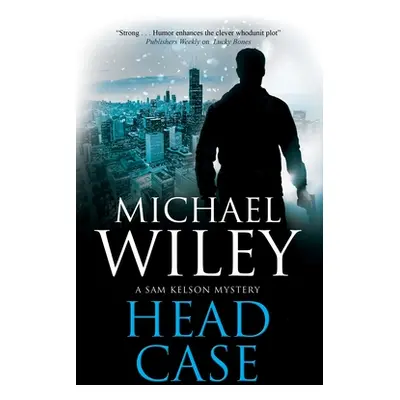 "Head Case" - "" ("Wiley Michael")(Pevná vazba)