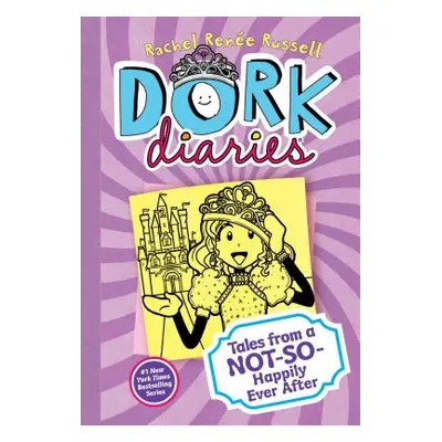 "Dork Diaries 8, 8: Tales from a Not-So-Happily Ever After" - "" ("Russell Rachel Rene")(Pevná v