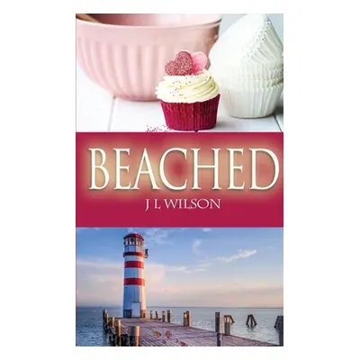 "Beached" - "" ("Wilson J. L.")(Paperback)