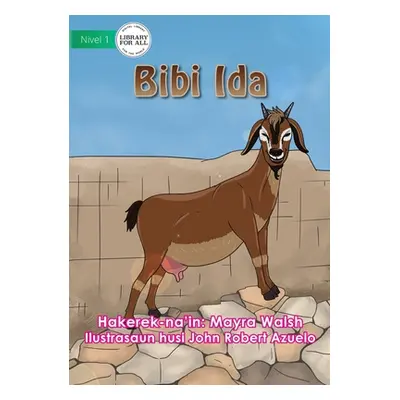 "Bibi Ida - A Goat" - "" ("Walsh Mayra")(Paperback)