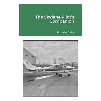 "Skylane Pilot's Companion" - "" ("Rogers Ken")(Paperback)