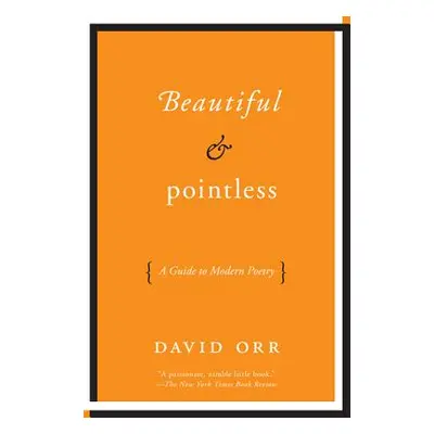 "Beautiful & Pointless" - "" ("Orr David")(Paperback)