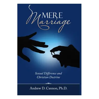 "Mere Marriage" - "" ("Cannon Andrew D.")(Pevná vazba)