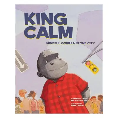 "King Calm: Mindful Gorilla in the City" - "" ("Sweet Susan D.")(Pevná vazba)