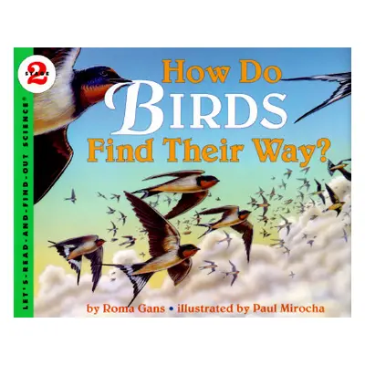 "How Do Birds Find Their Way?" - "" ("Gans Roma")(Paperback)