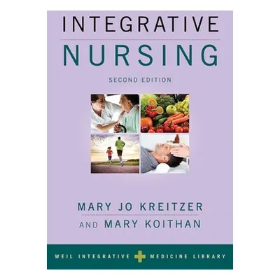 "Integrative Nursing" - "" ("Kreitzer Mary Jo")(Paperback)