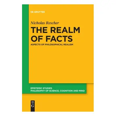 "The Realm of Facts" - "" ("Rescher Nicholas")(Paperback)