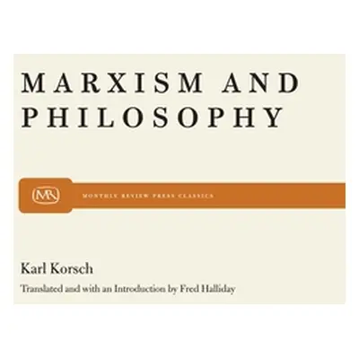 "Marxism and Philosophy" - "" ("Korsch Karl")(Paperback)