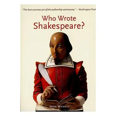 "Who Wrote Shakespeare?" - "" ("Michell John F.")(Paperback)