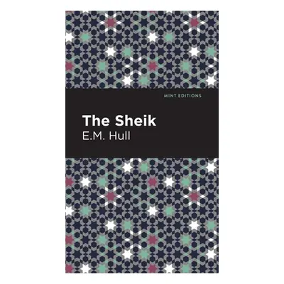 "The Sheik" - "" ("Hull Edith Maude")(Pevná vazba)