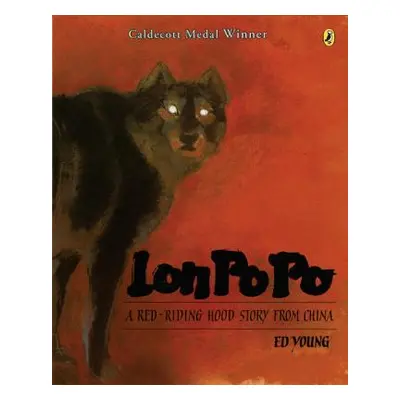 "Lon Po Po: A Red-Riding Hood Story from China" - "" ("Young Ed")(Paperback)