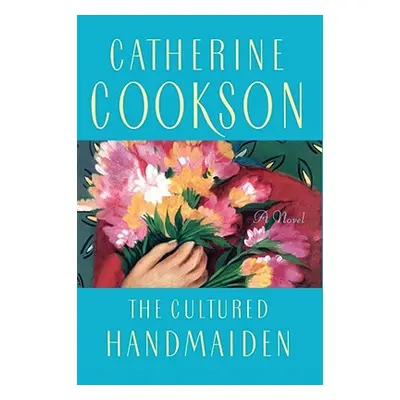 "Cultured Handmaiden" - "" ("Cookson Catherine")(Paperback)