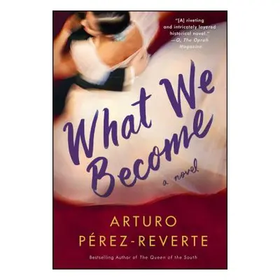 "What We Become" - "" ("Perez-Reverte Arturo")(Paperback)