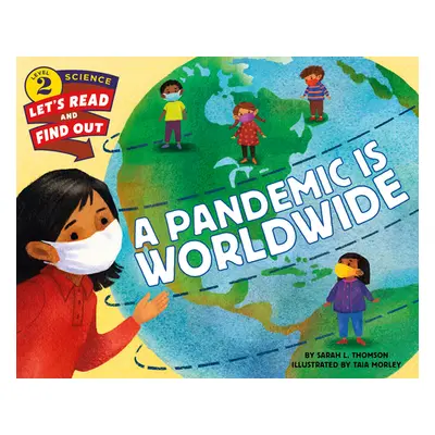 "A Pandemic Is Worldwide" - "" ("Thomson Sarah L.")(Pevná vazba)