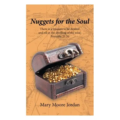 "Nuggets for the Soul" - "" ("Jordan Mary Moore")(Pevná vazba)