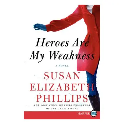 "Heroes Are My Weakness" - "" ("Phillips Susan Elizabeth")(Paperback)