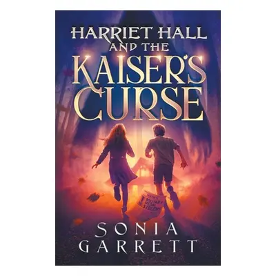 "Harriet Hall and the Kaiser's Curse" - "" ("Garrett Sonia")(Paperback)